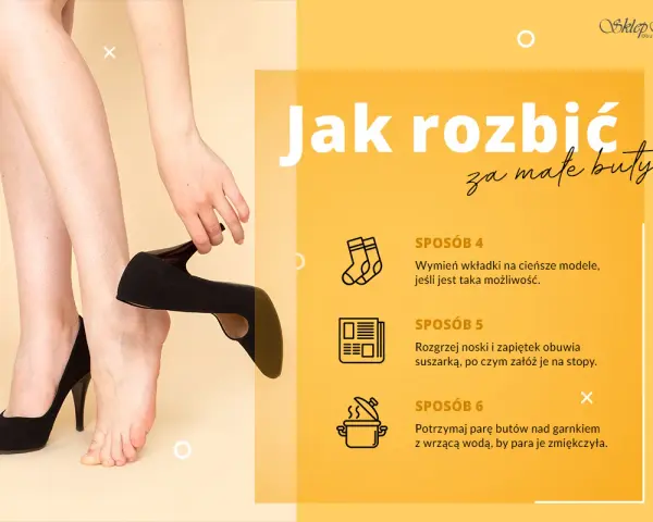 Jak rozbić za małe buty? Wymień wkładki, rozgrzej suszarką lub zmiękcz parę nad garnkiem z wrzącą wodą.